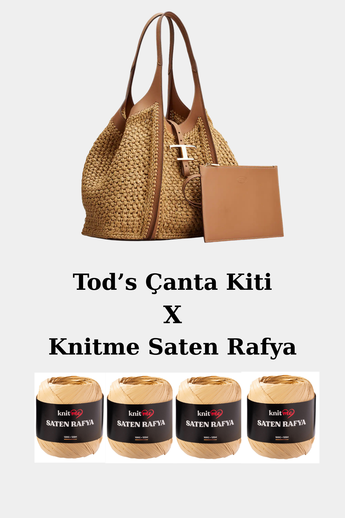 Tods Model Taba Örgü Çanta Kiti  Saten Rafya İpler Dahil Kit Örgü Kiti 